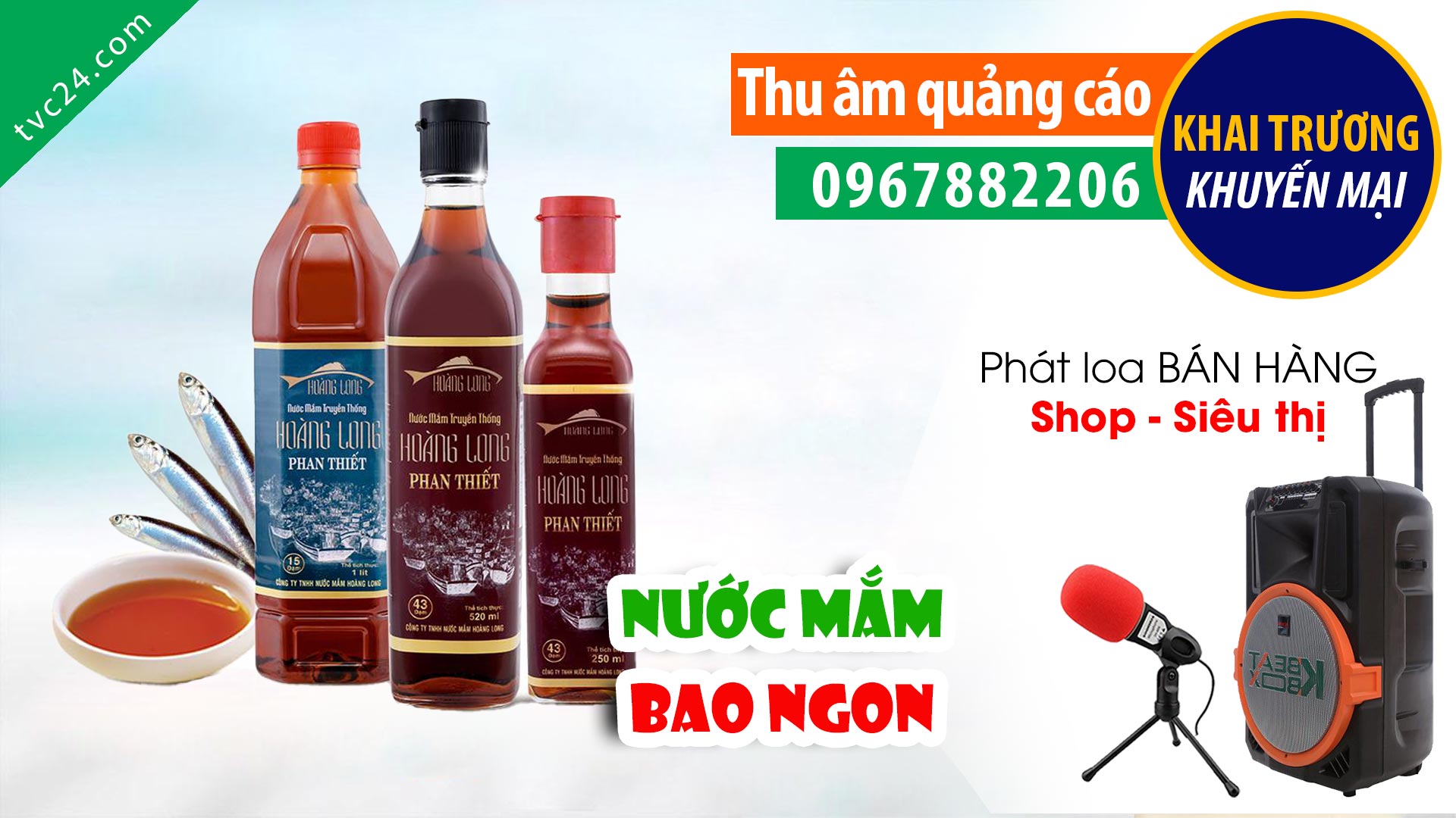  Thu âm Quảng cáo bán nước mắm Hoàng Long Phan Thiết