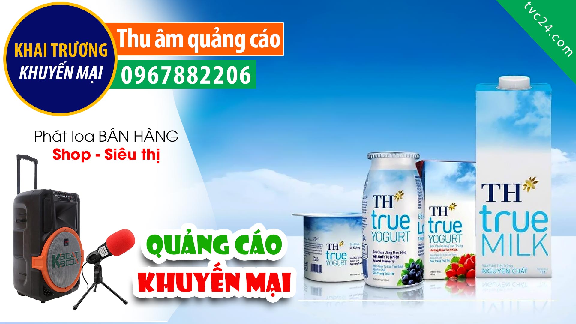  Thu âm Quảng cáo KHAI TRƯƠNG Đại lý sữa TH true milk MC đọc KHUYẾN MẠI hấp dẫn