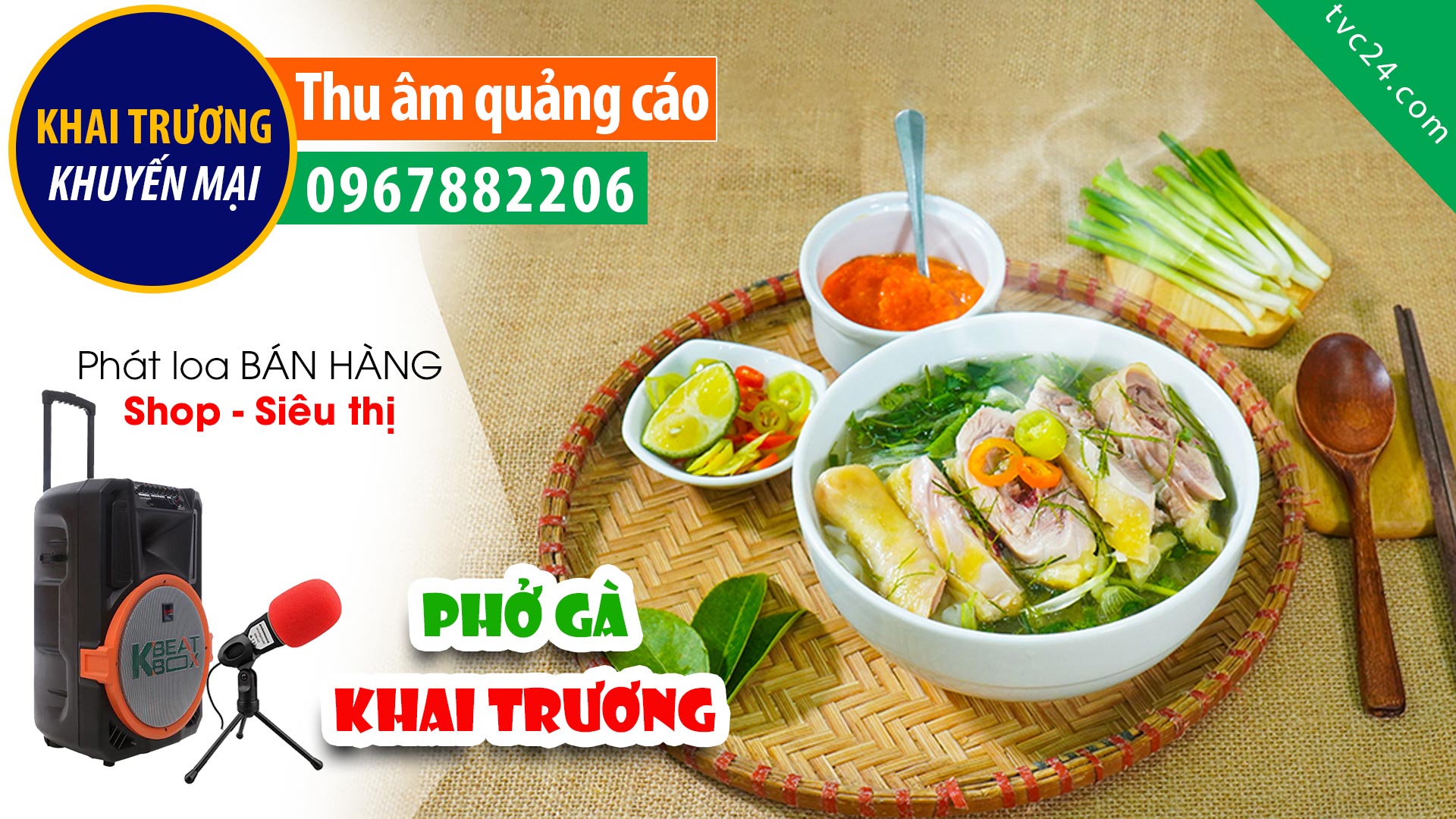 Thu âm Quảng cáo KHAI TRƯƠNG Quán ăn Dung phở Gà TVC24 khuyên mại bán hàng giảm giá