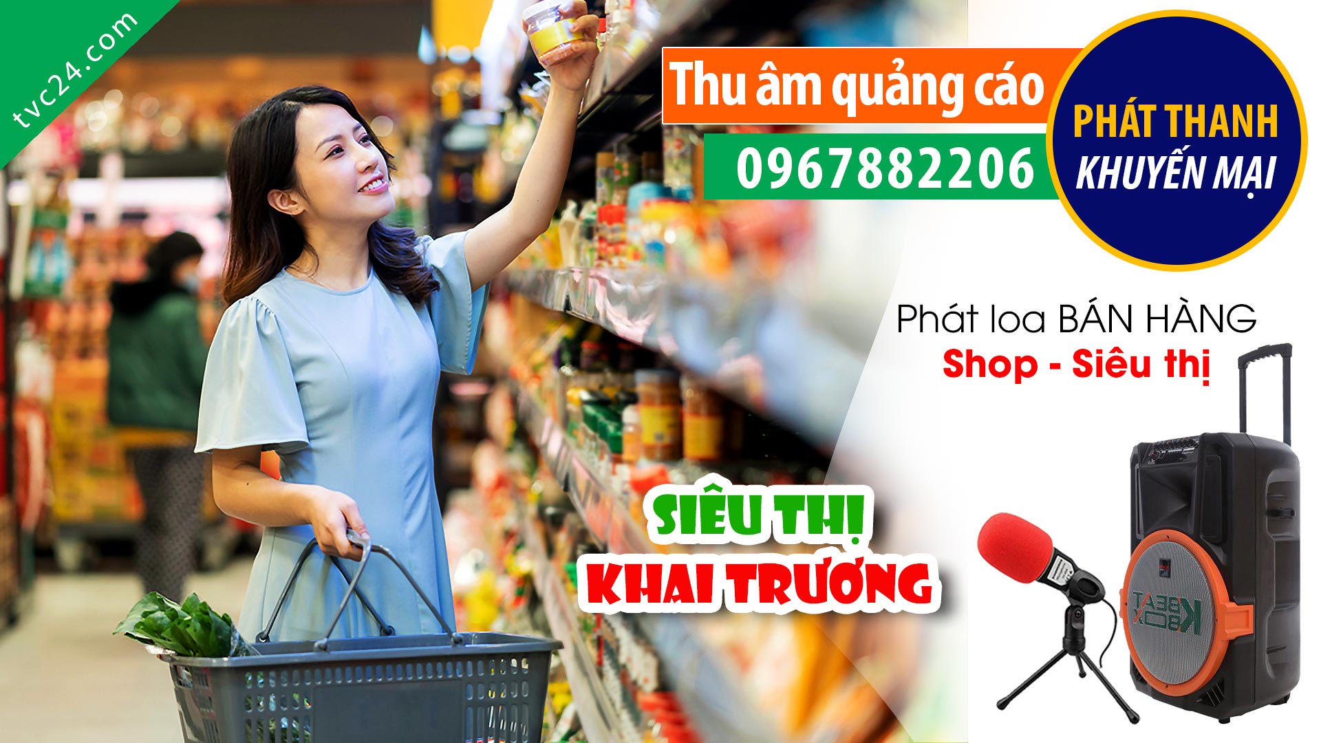 Thu âm Quảng cáo KHAI TRƯƠNG Siêu thị Bảo Anh Mart TVC24 đọc sôi động thu hút khách mua hàng