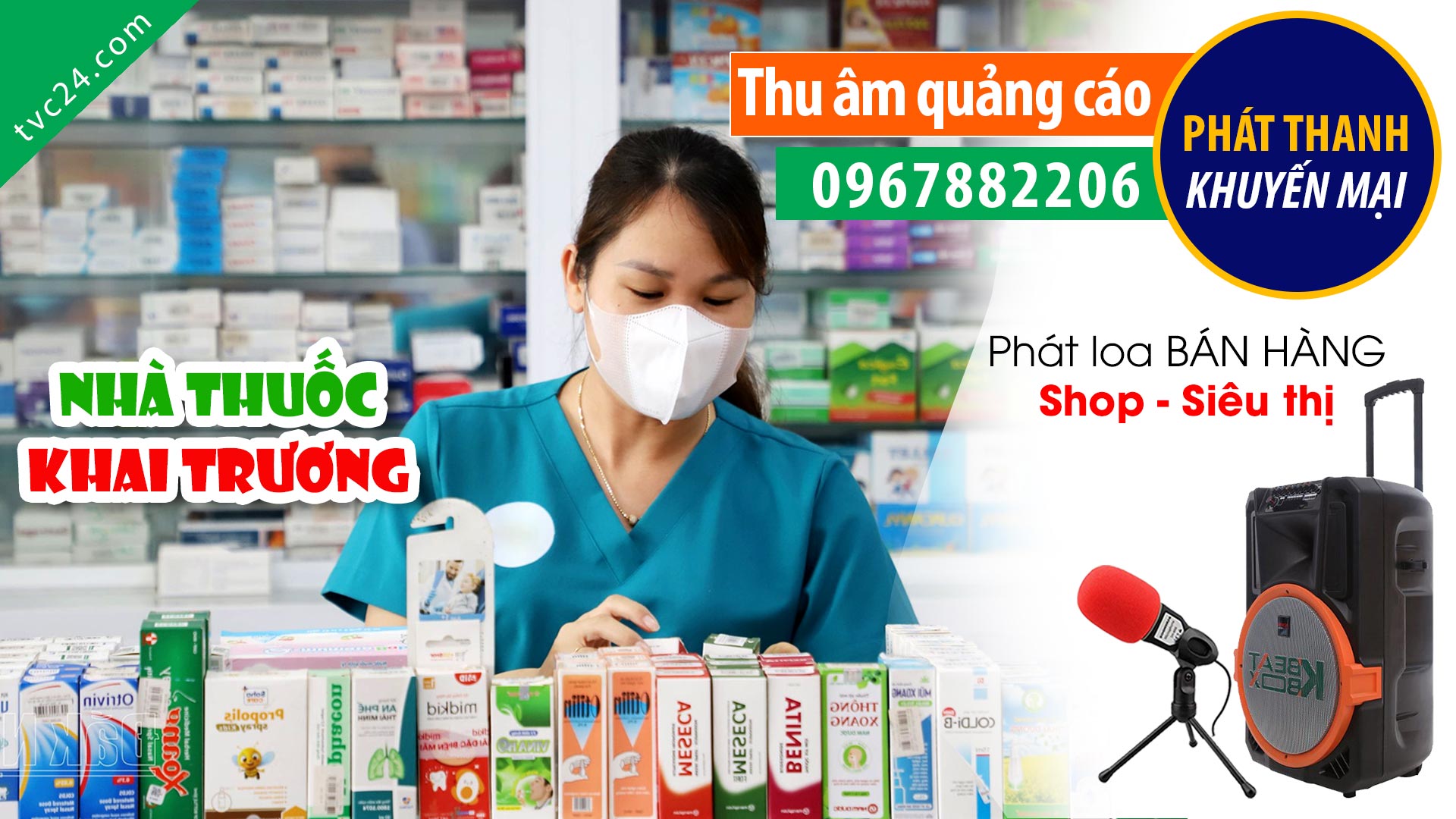 Thu âm Quảng cáo khai trương Nhà thuốc Tâm An TVC24 đọc khuyến mại thu hút khách mua hàng