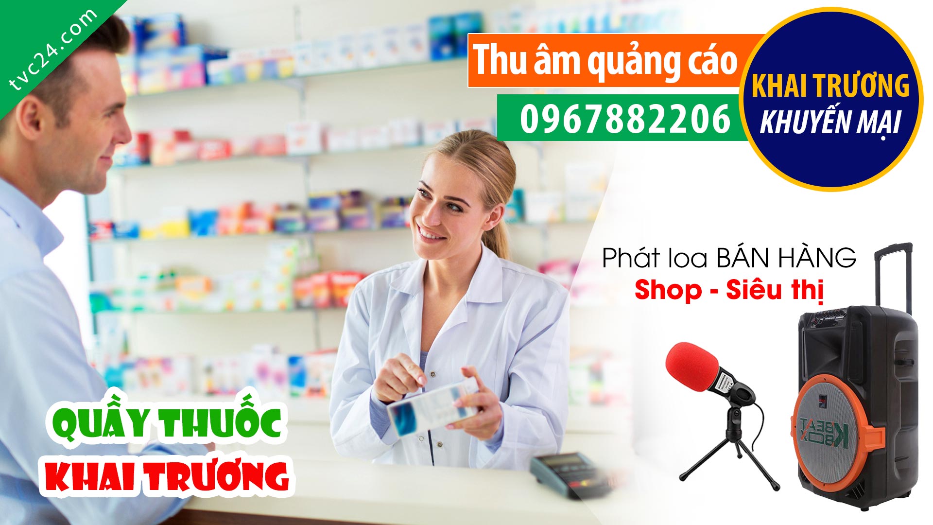 Thu âm Khai truong Quầy thuốc Hoàng Quân 6