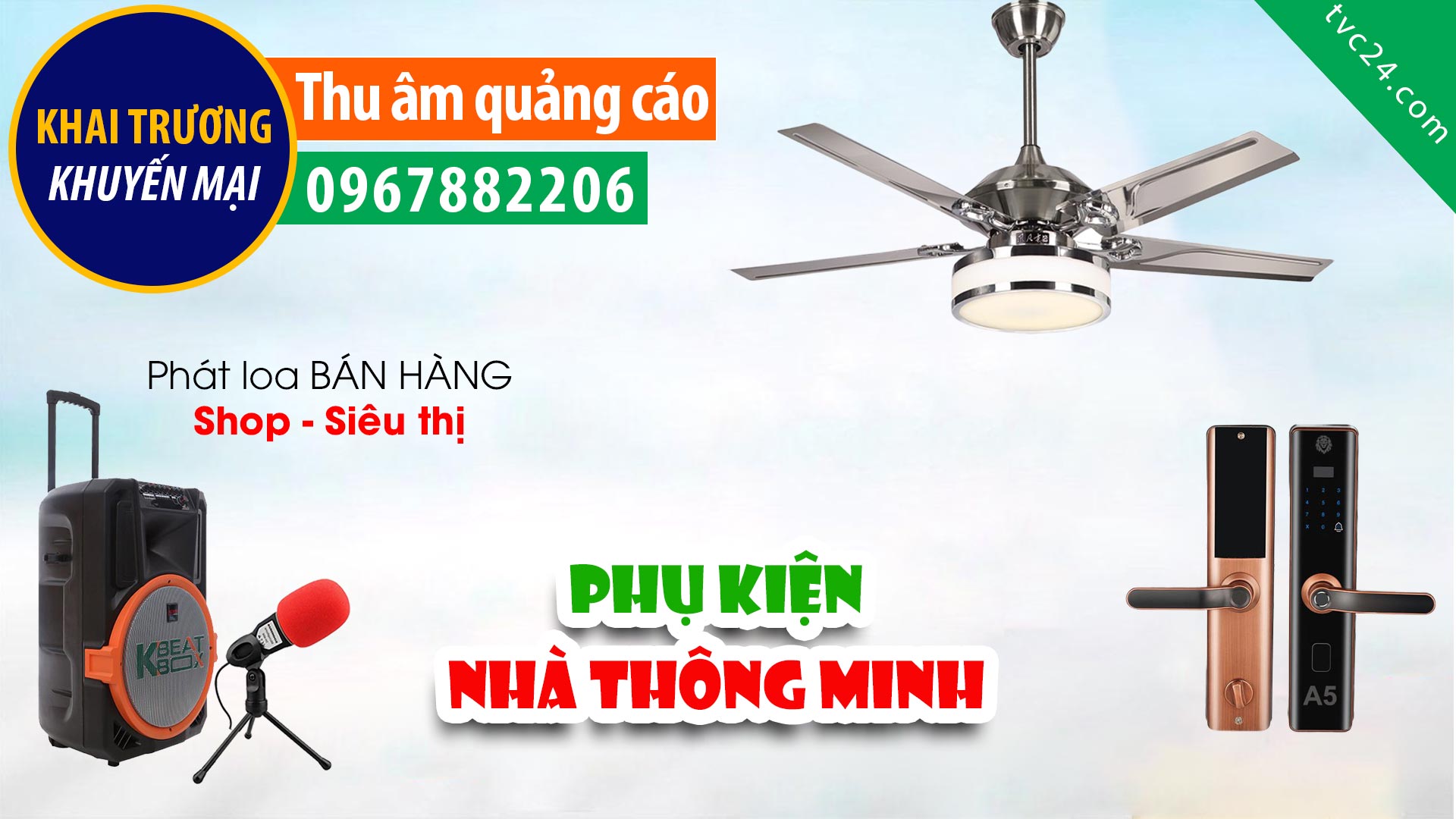 Thu âm khai trương cửa hang thiết bị điện thông minh Thiện Nghĩa