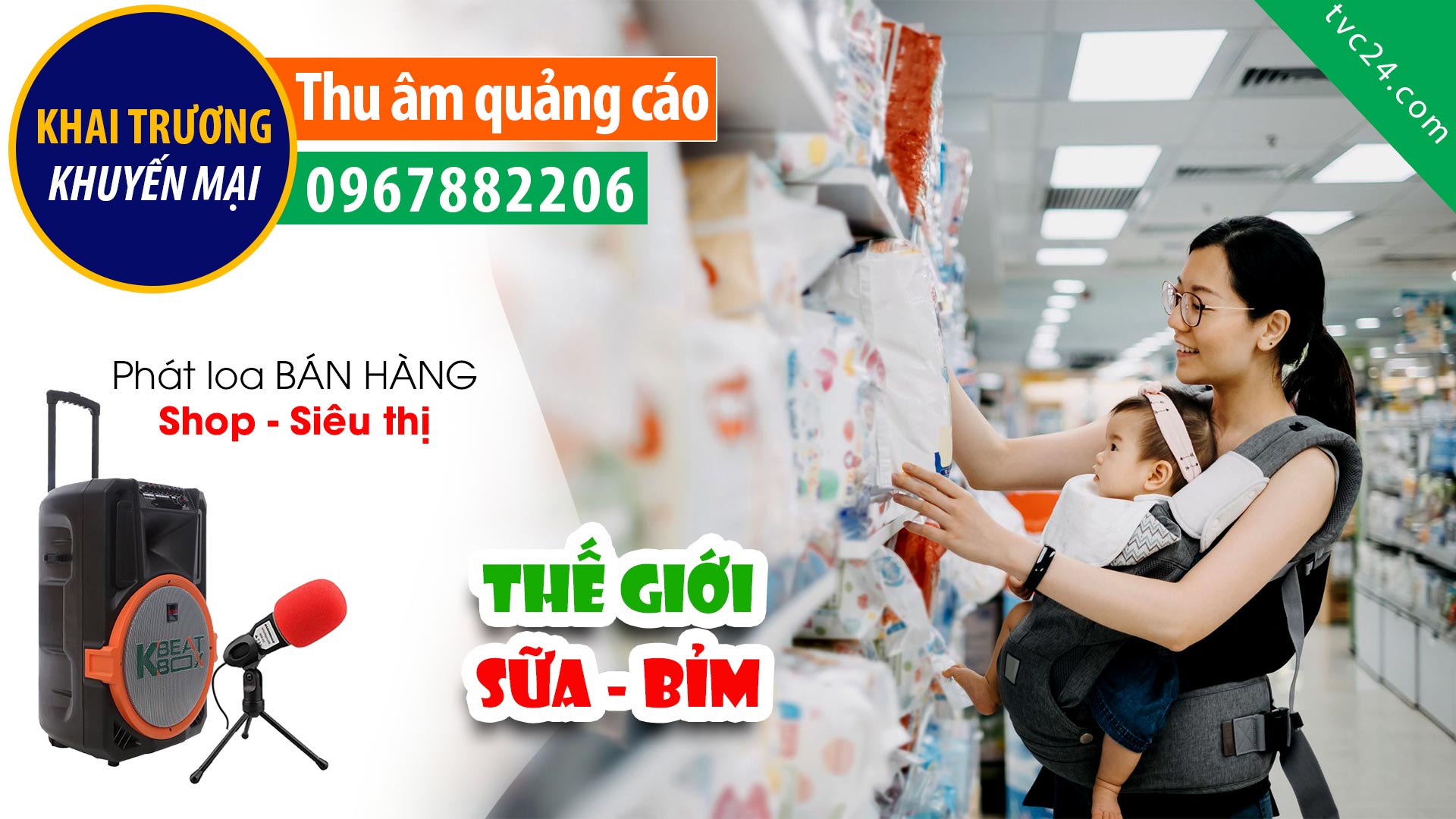 Thu âm KHAI TRƯƠNG Thế giới sữa bỉm TVC24 đọc QUẢNG CÁO