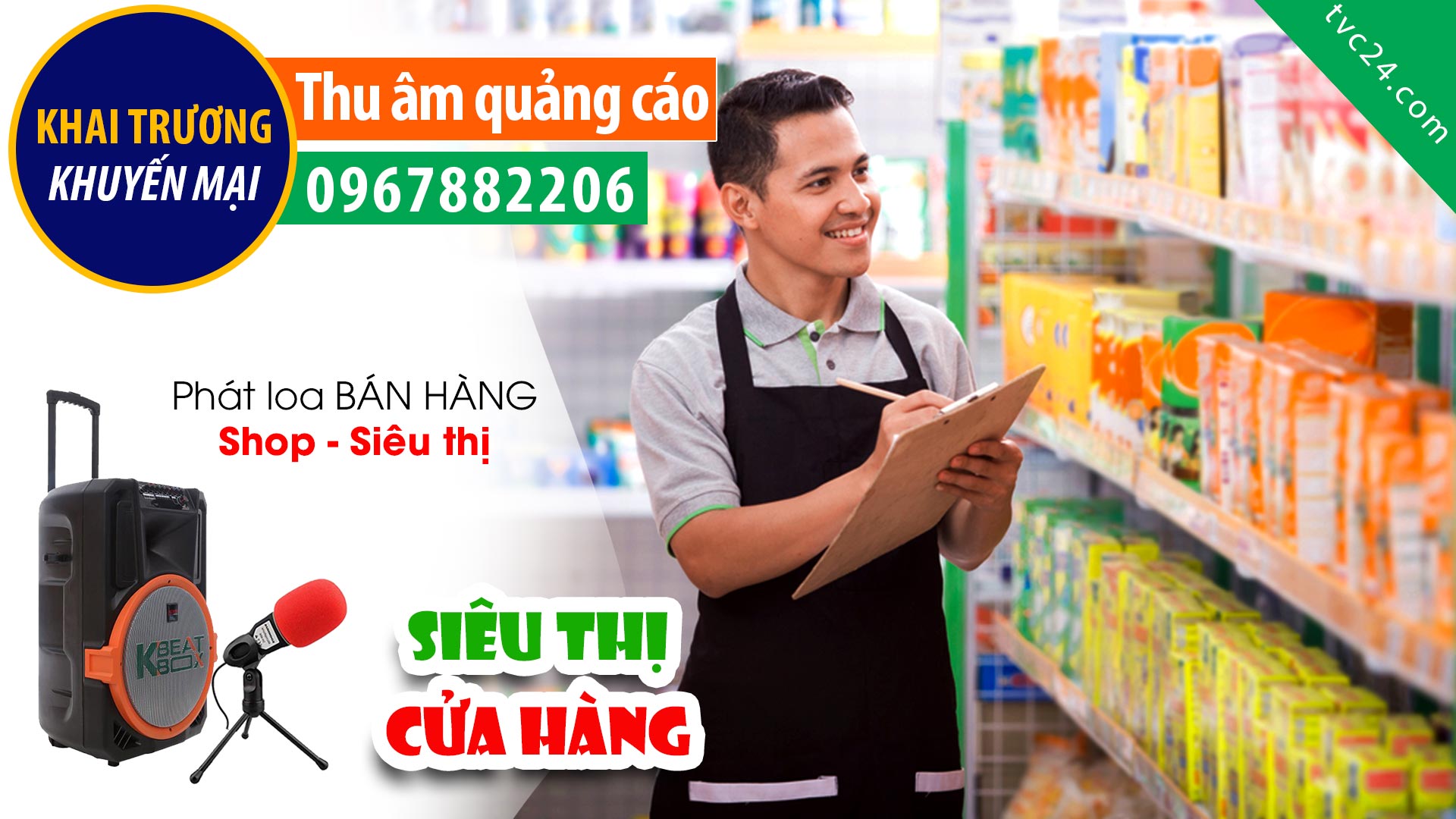  Ghi âm Khai trương siêu thị Thịnh Phát MC đọc Khuyến mại