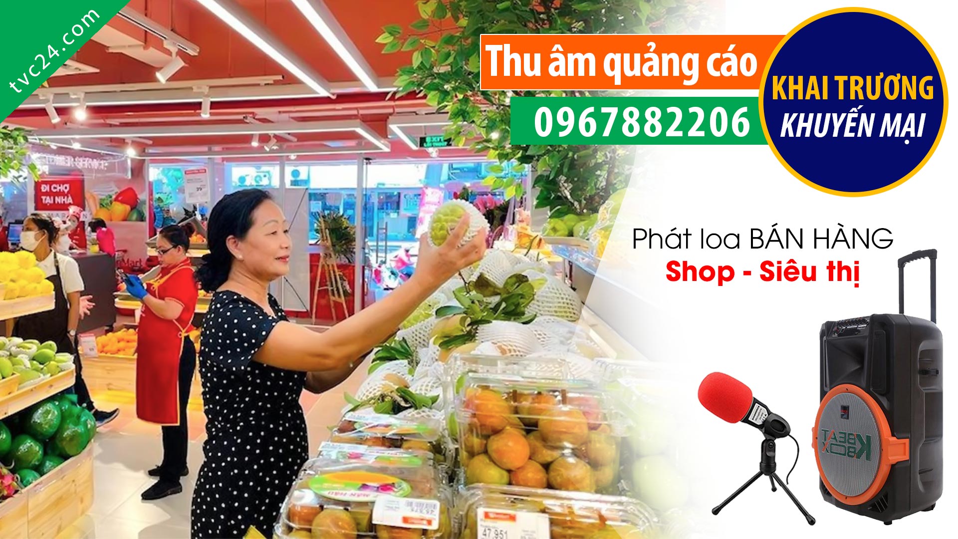  Thu âm quảng cáo khai trương Chưởng Băng Mart TVC đọc giọng Nữ phát loa