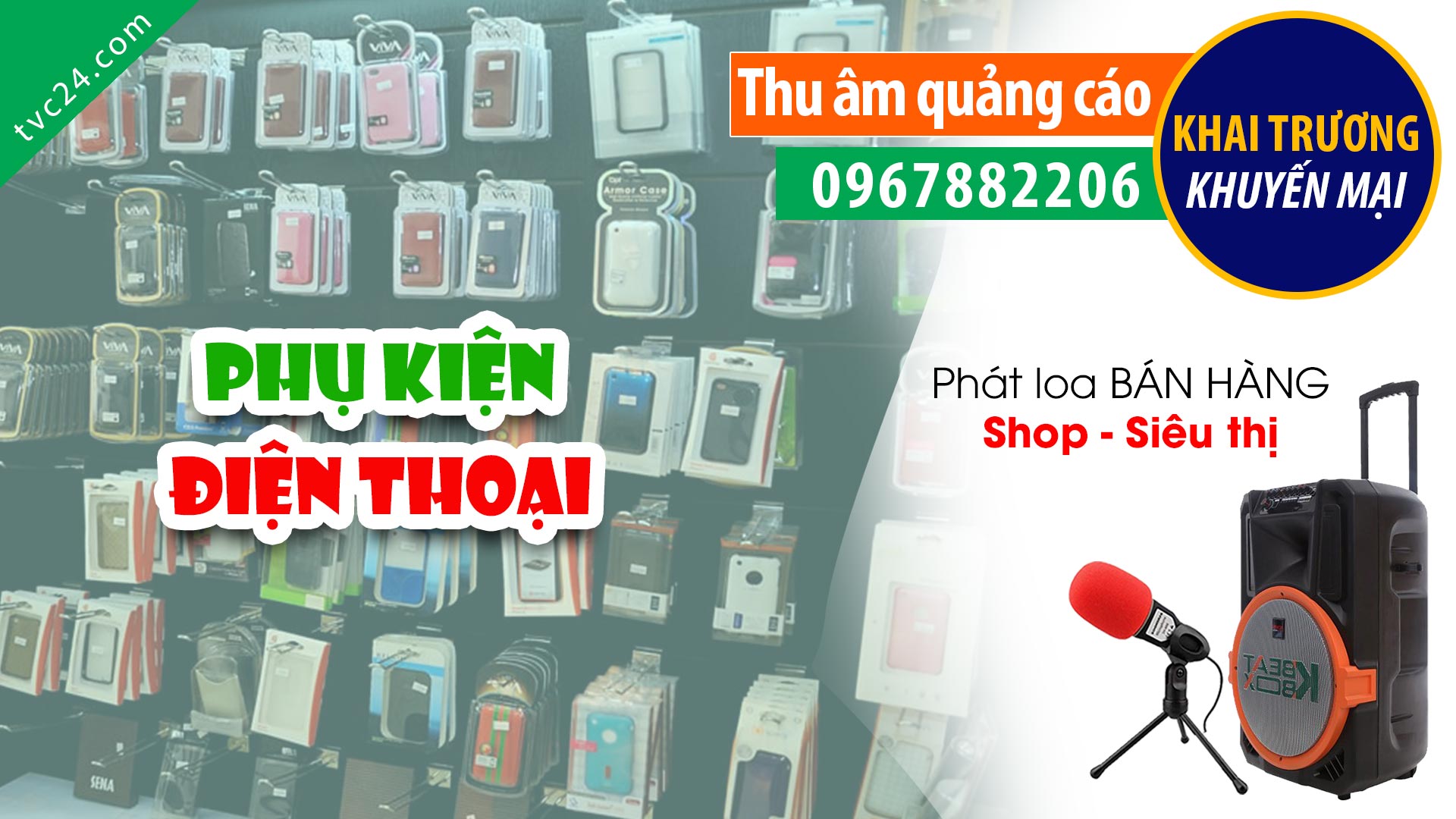 Thu âm quảng cáo cửa hàng Phụ kiện điện thoại giá rẻ