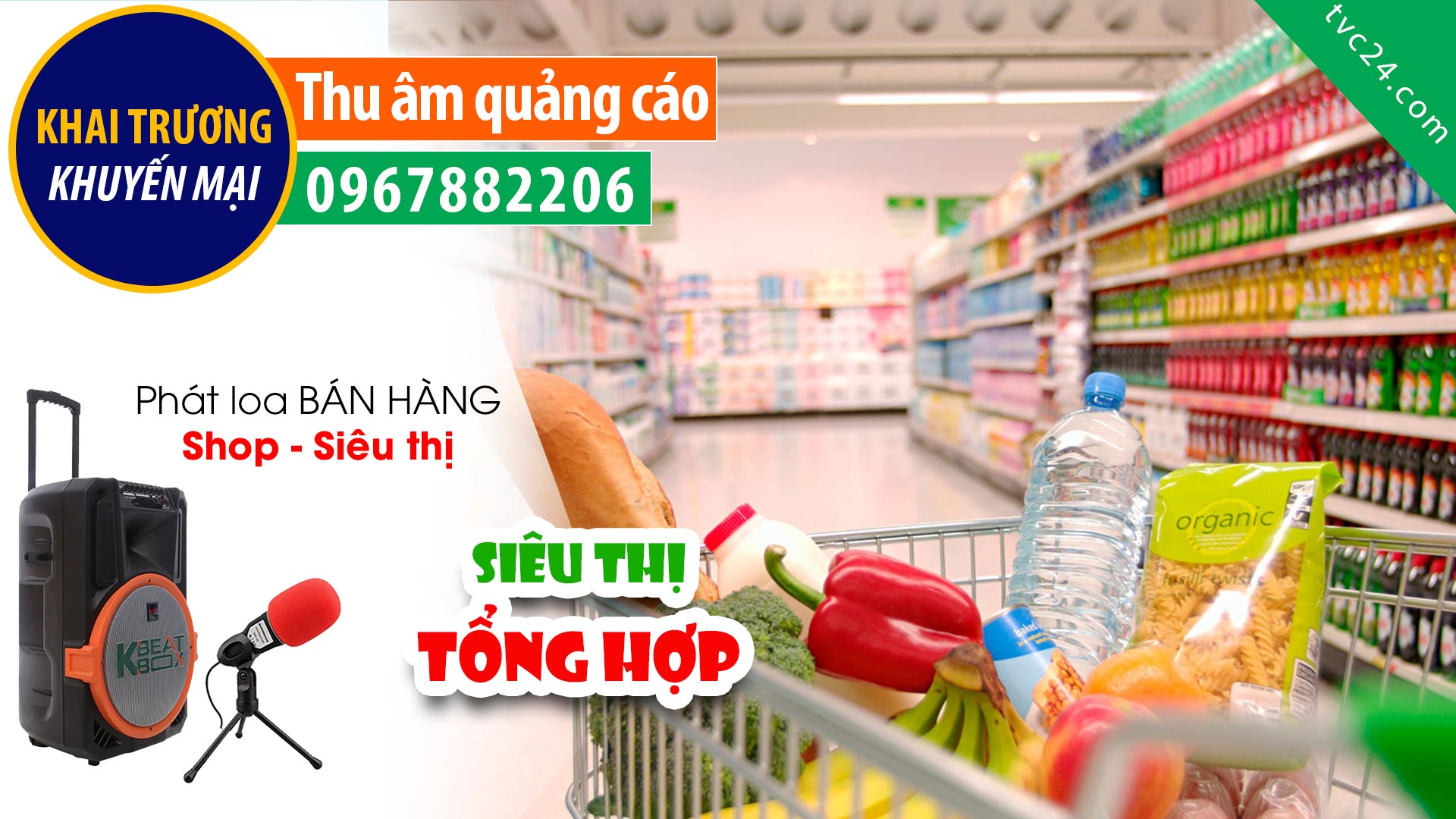 Thu âm khai trương siêu thị Muadi Mart TVC24 đọc quảng cáo