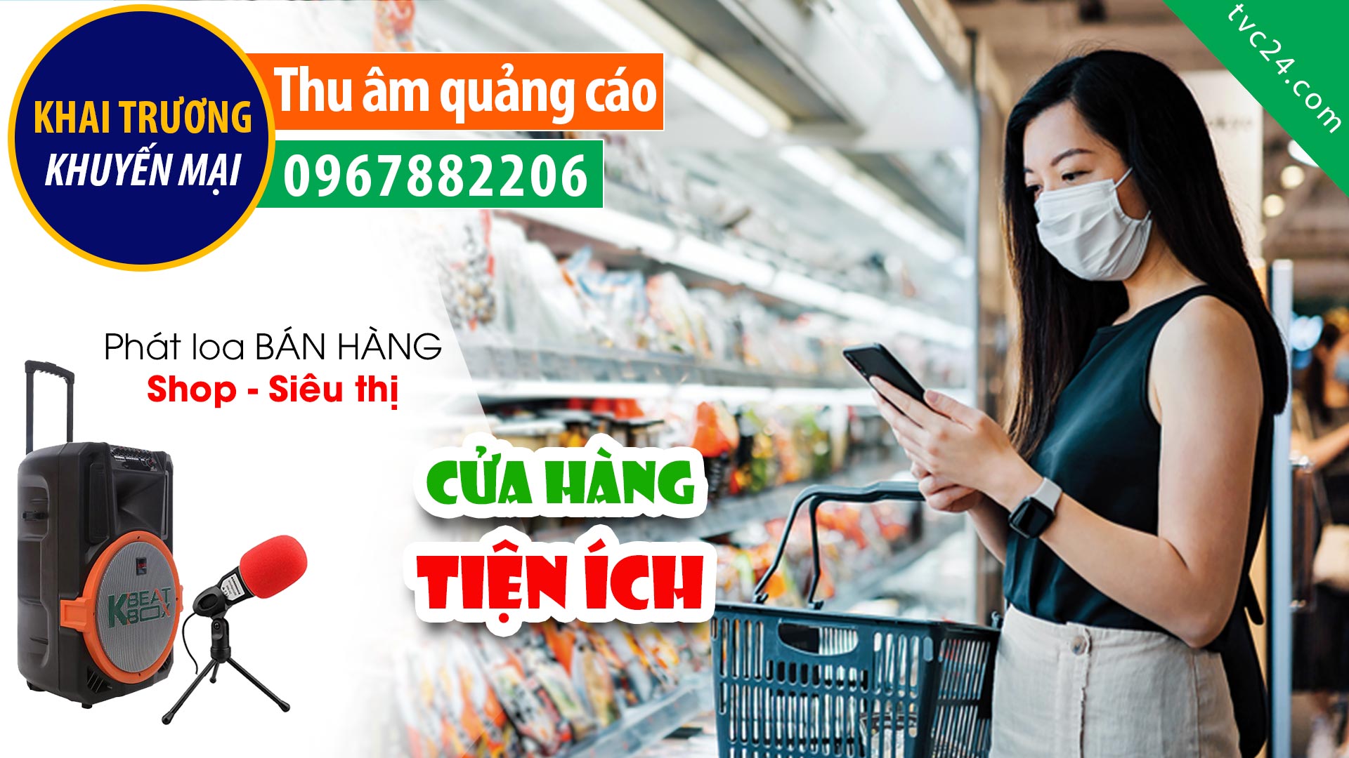 Thu âm KHAI TRƯƠNG cửa hàng tiện ích Green mart TVC24 đọc KHUYẾN MẠI