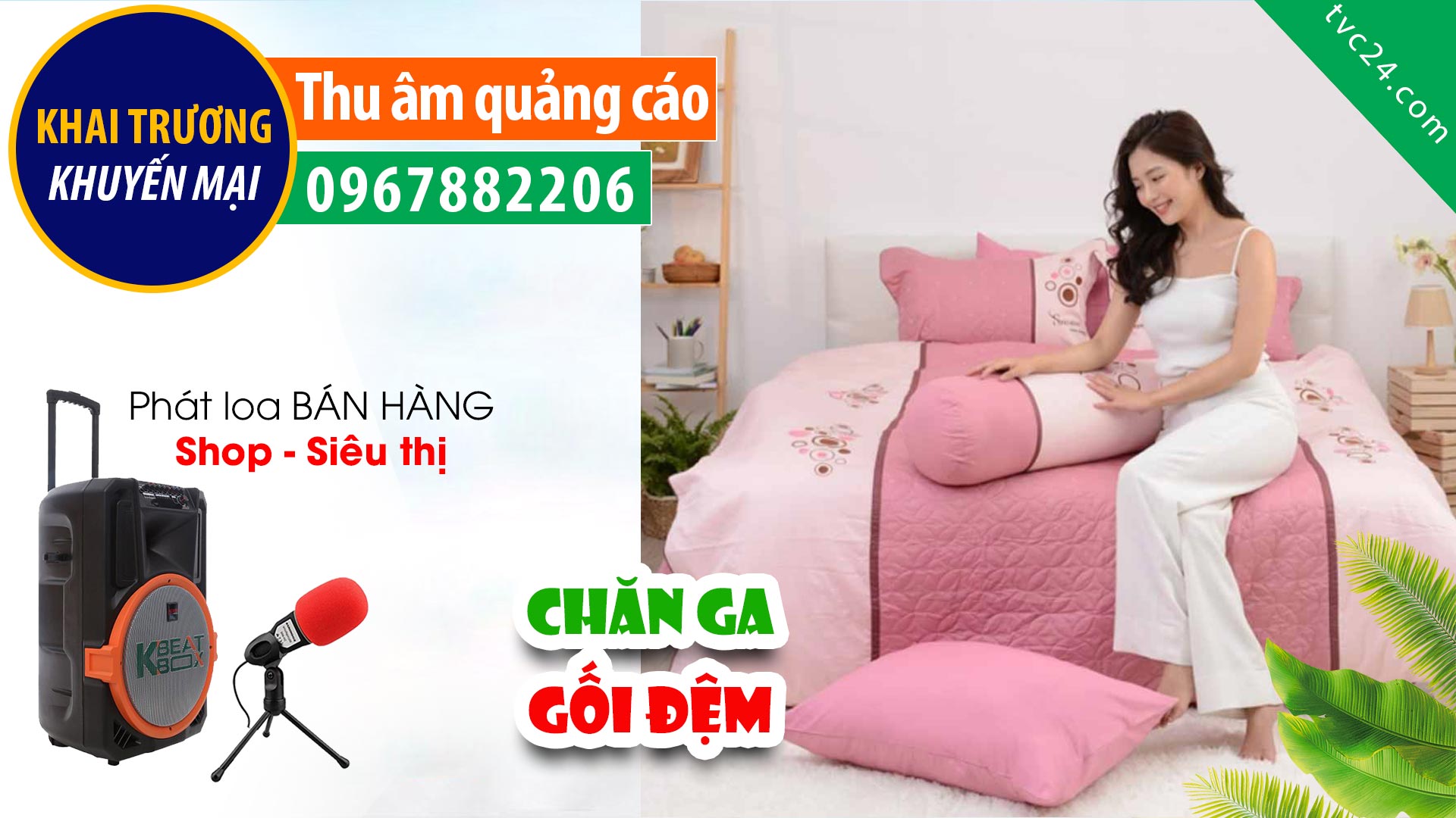 Thu âm Quảng cáo Chăn ga gối đệm vật liệu xây dựng Thiên Lộc TVC24 đọc Cực đỉnh