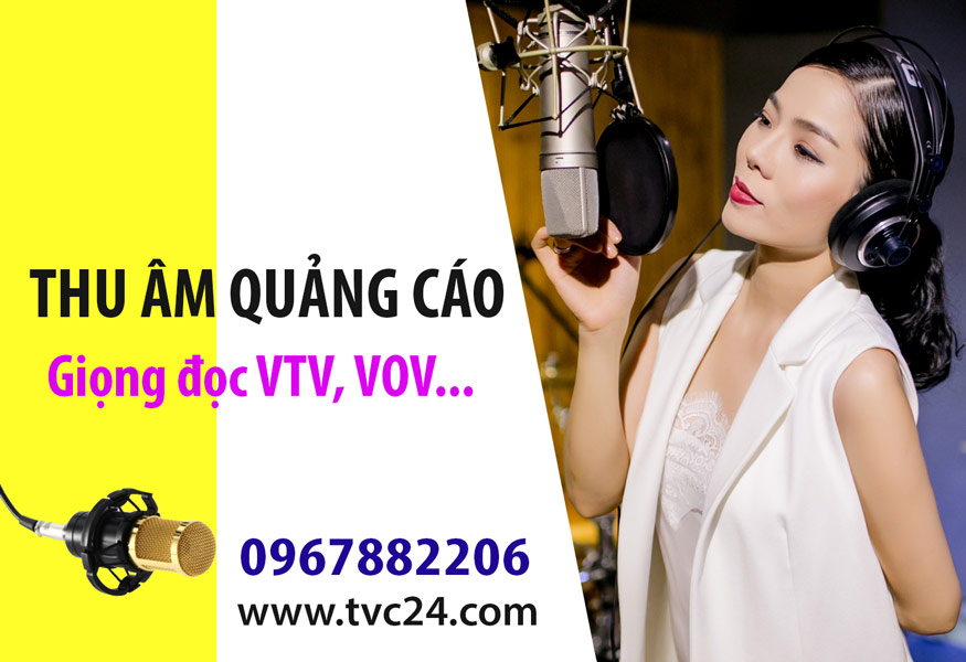 Thu âm quảng cáo, đọc lời bình phim doanh nghiệp, TVC quảng cáo, MC làm việc tại VTV uy tín chuyên nghiệp
